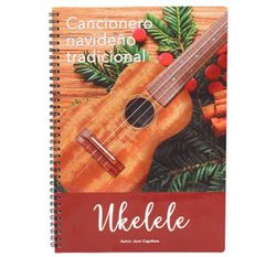 Villancicos Populares navideños para Ukelele CASTELLANO